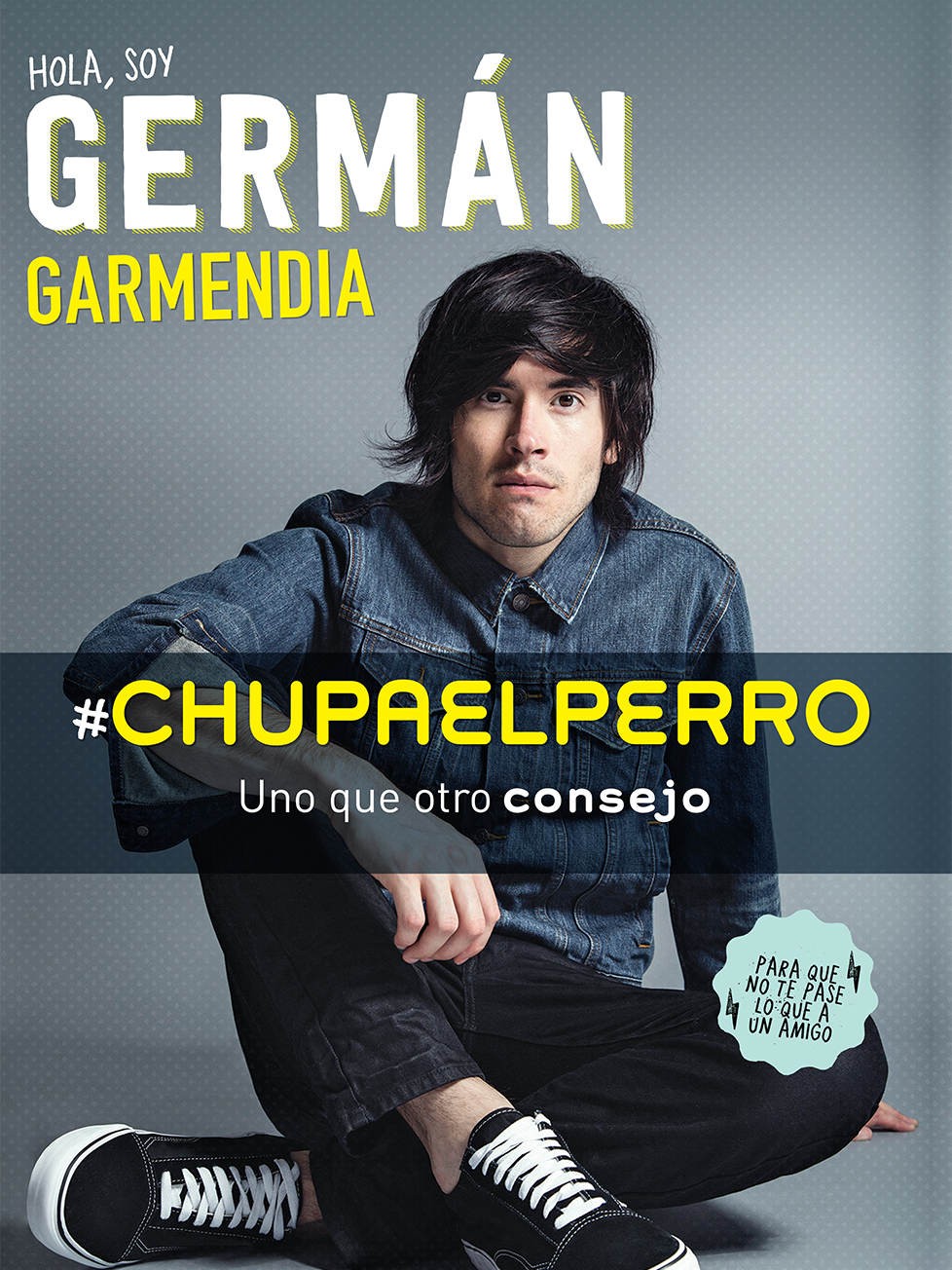 CHUPA EL PERRO - GERMAN GARMENDIA