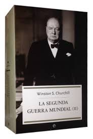 Churchill - LA SEGUNDA GUERRA MUNDIAL (II)