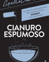 CIANURO ESPUMOSO