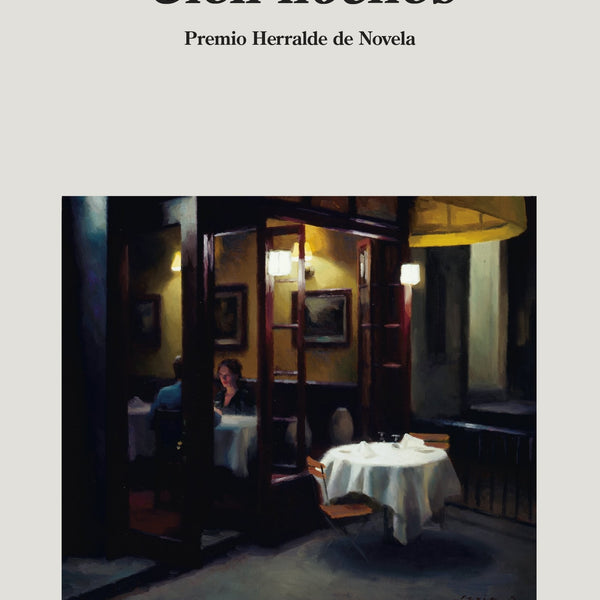 CIEN NOCHES (PREMIO HERRALDE DE NOVELA 2020)