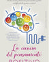 LA CIENCIA DEL PENSAMIENTO POSITIVO