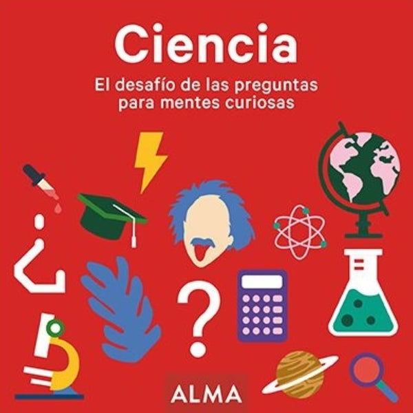 CIENCIA. EL DESAFIO DE LAS PREGUNTAS PARA MENTES CURIOSAS