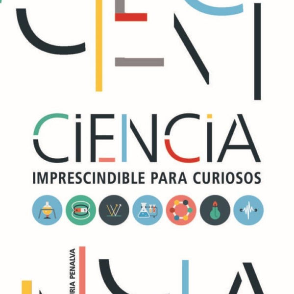 CIENCIA IMPRESCINDIBLE PARA CURIOSOS