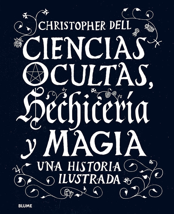 CIENCIAS OCULTAS HECHICERIA Y MAGIA UNA HISTORIA ILUSTRADA