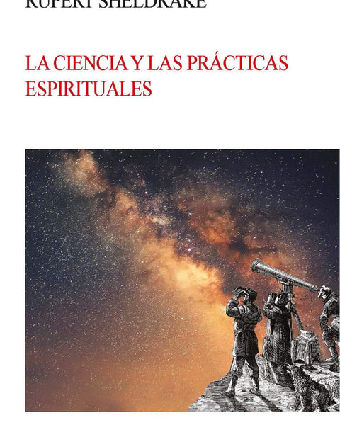 CIENCIAS Y LAS PRACTICAS ESPIRITUALES