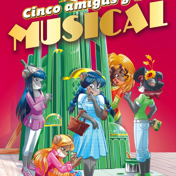 CINCO AMIGAS UN MUSICAL