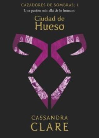 CIUDAD DE HUESOS CAZADORES DE SOMBRAS 1