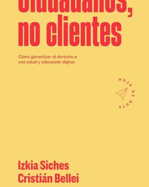 CIUDADANOS, NO CLIENTES