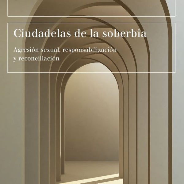 CIUDADELAS DE LA SOBERBIA