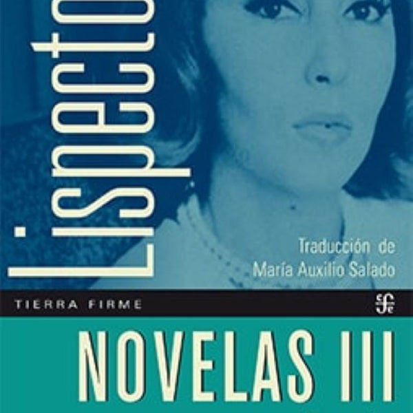 CLARISE LISPECTOR NOVELAS III