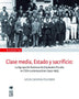 CLASE MEDIA ESTADO Y SACRIFICIO