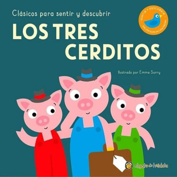 CLASICOS PARA SENTIR Y DESCUBRIR: LOS TRES CERDITOS