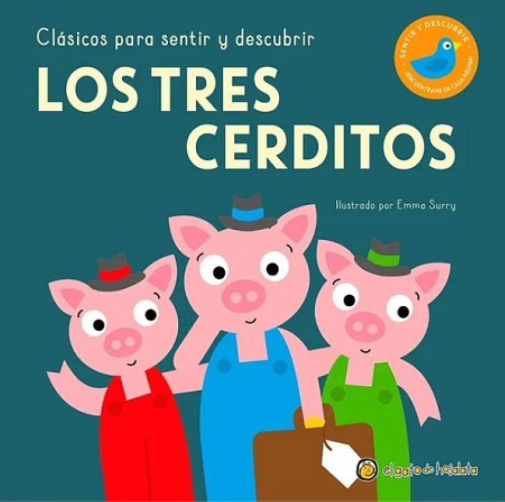 CLASICOS PARA SENTIR Y DESCUBRIR: LOS TRES CERDITOS