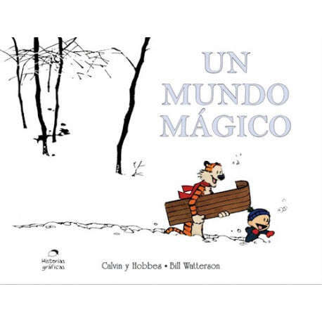 CALVIN Y HOBBES 11.UN MUNDO MAGICO