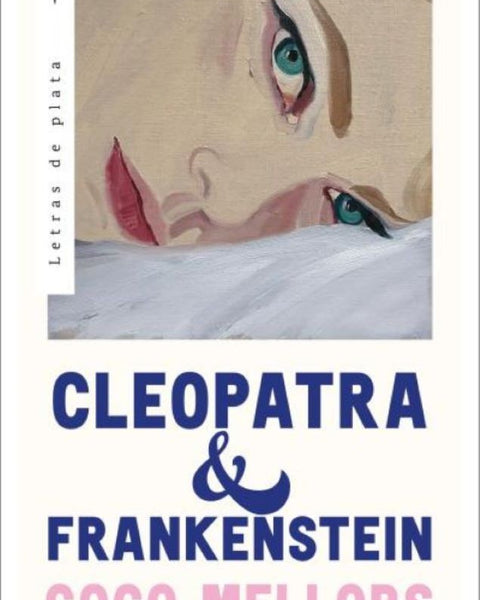 CLEOPATRA Y FRANKENSTEIN