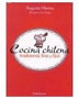COCINA CHILENA: Tradicional, Fina y Fácil