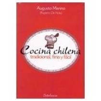COCINA CHILENA: Tradicional, Fina y Fácil