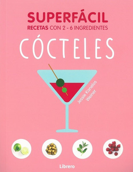COCTELES. Cocina con 2-6 ingredientes