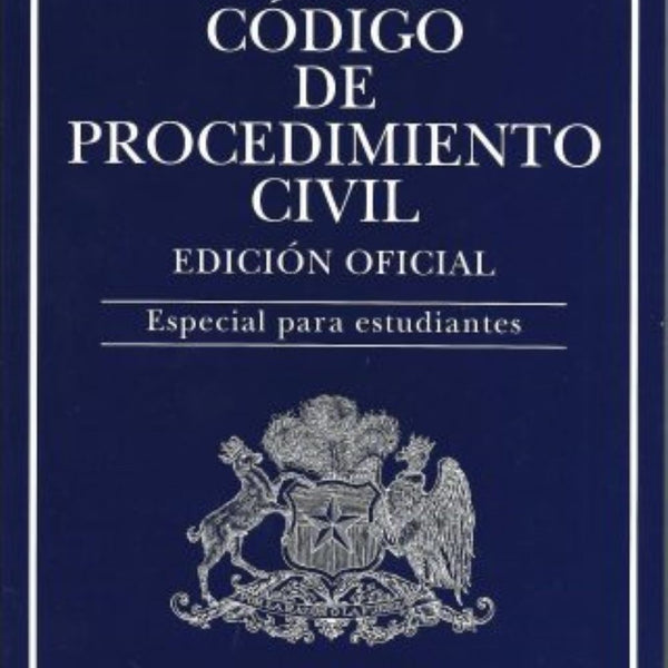 CODIGO DE PROCEDIMIENTO CIVIL - EDICION ESTUDIANTE 2022
