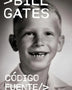 BILL GATES CODIGO FUENTES MIS INICIOS