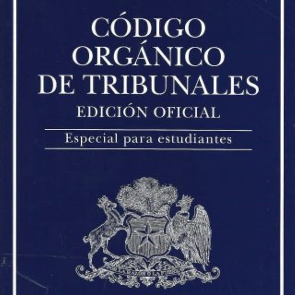 CODIGO ORGANICO DE TRIBUNALES ESTUDIANTE 2023