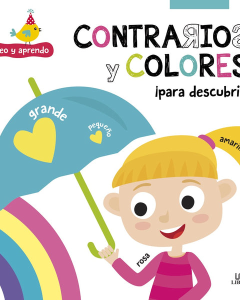 COLORES Y CONTRARIOS PARA DESCUBRIR (VEO Y APRENDO)