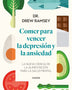 COMER PARA VENCER LA DEPRESION Y LA ANSIEDAD