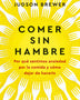 COMER SIN HAMBRE