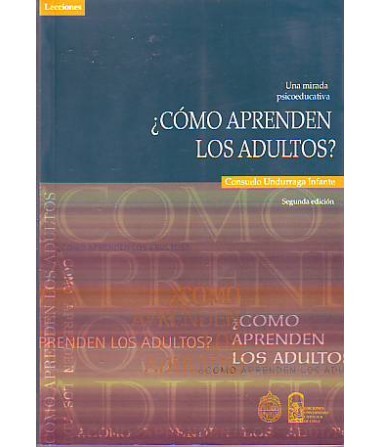 ¿CÓMO APRENDEN LOS ADULTOS? UNA MIRADA PSICOEDUCATIVA