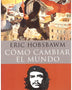 COMO CAMBIAR EL MUNDO