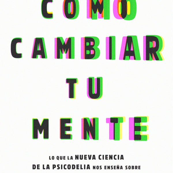 COMO CAMBIAR TU MENTE