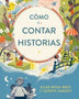 CÓMO CONTAR HISTORIAS