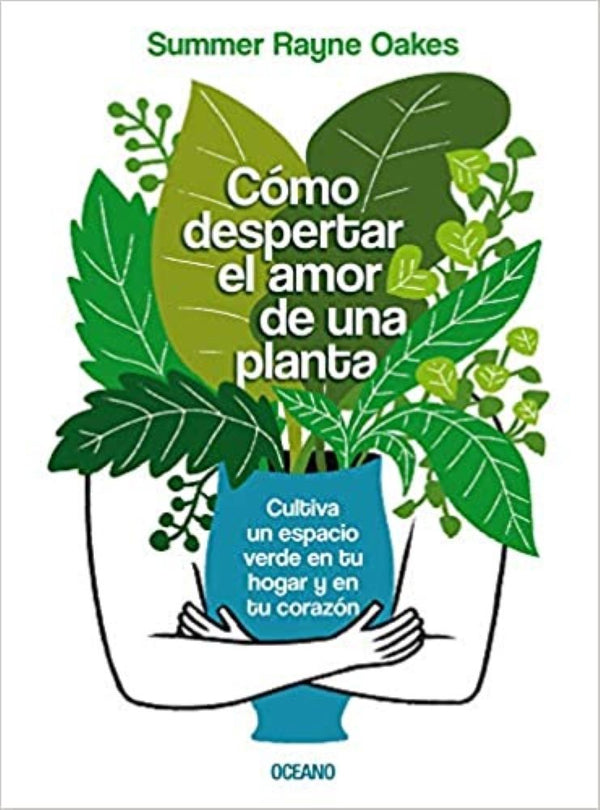 COMO DESPERTAR EL AMOR DE UNA PLANTA