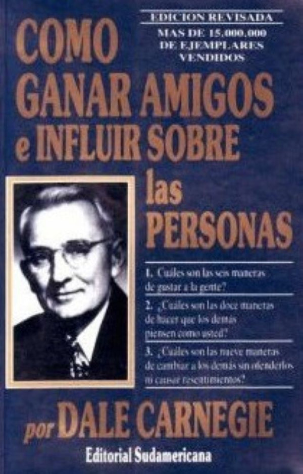 COMO GANAR AMIGOS E INFLUIR SOBRE LAS PERSONAS