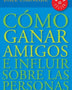 COMO GANAR AMIGOS EINFLUIR SOBRE LAS PERSONAS