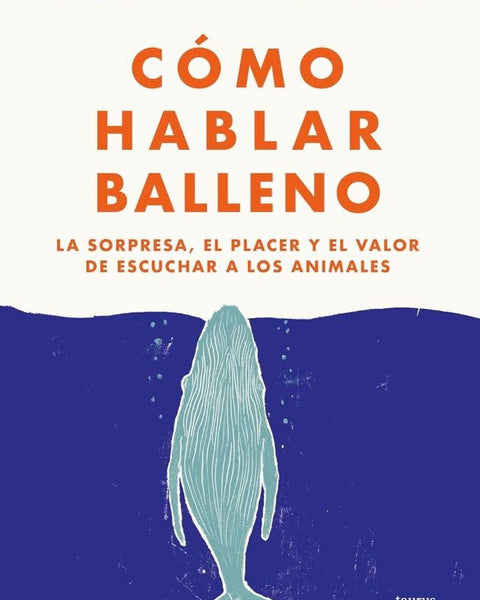 COMO HABLAR BALLENO