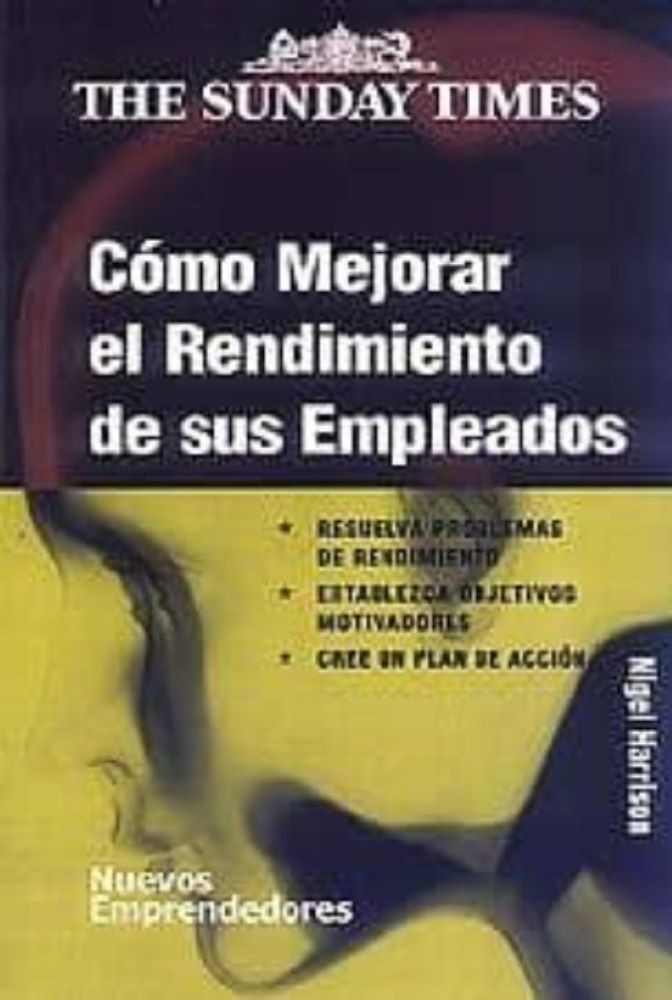 COMO MEJORAR EL RENDIMIENTO DE SUS EMPLEADOS