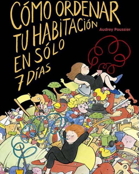 COMO ORDENAR TU HABITACION EN SOLO 7 DIAS
