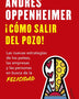 ¡COMO SALIR DEL POZO!