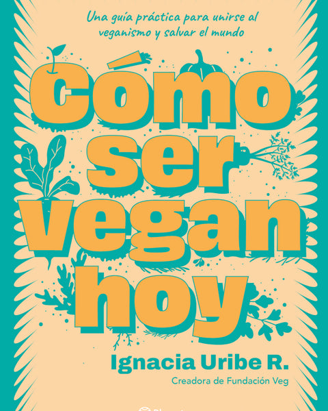 COMO SER VEGAN HOY