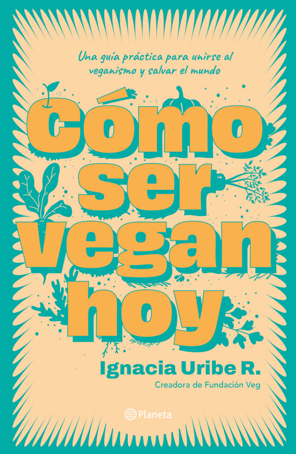 COMO SER VEGAN HOY
