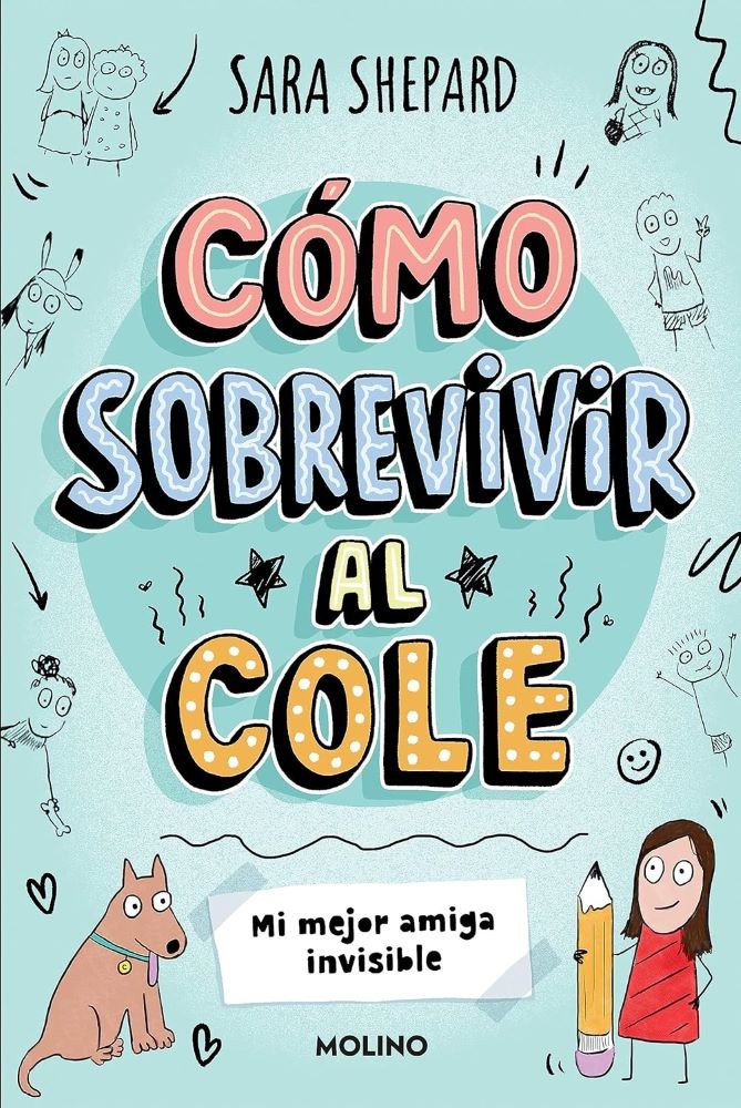 COMO SOBREVIVIR AL COLE 1. MI MEJOR AMIGA INVISIBLE