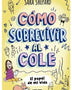 COMO SOBREVIVIR AL COLE 2