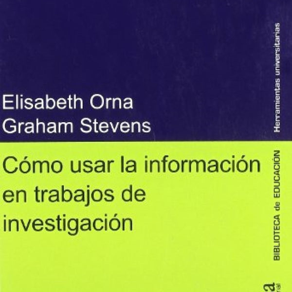 COMO USAR LA INFORMACION EN TRABAJOS DE INVESTIGACION