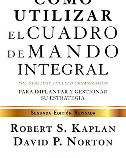 CÓMO UTILIZAR EL CUADRO DE MANDO INTEGRAL