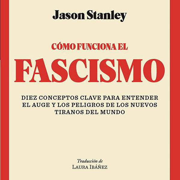 COMO FUNCIONA EL FASCISMO