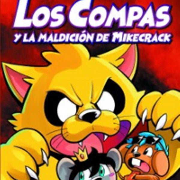 COMPAS 4. LOS COMPAS Y LA MALDICION DE MIKECRACK