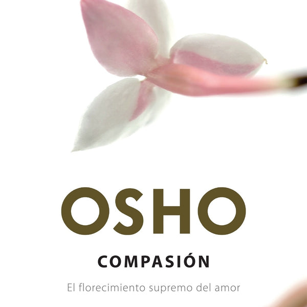 COMPASION - OSHO