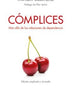 COMPLICES MAS ALLA DE LAS RELACIONES
