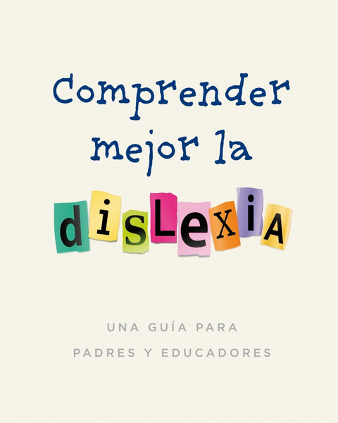 COMPRENDER MEJOR LA DISLEXIA